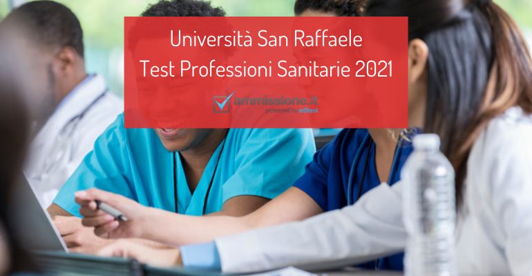 Test Di Ammissione A Professioni Sanitarie Test di ammissione ai corsi di laurea delle Professioni Sanitarie