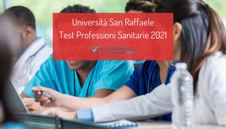 Test Professioni Sanitarie San Raffaele 2021 Ad Agosto