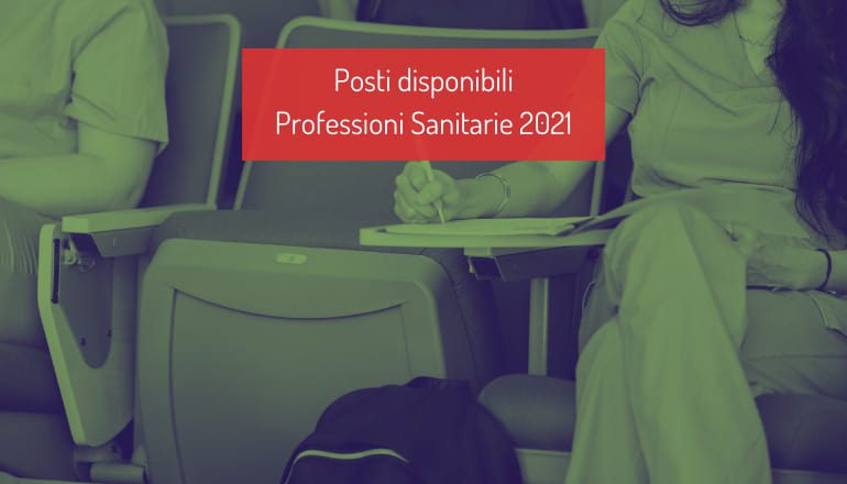 Posti Disponibili Professioni Sanitarie 2021 Tabelle E Statistiche