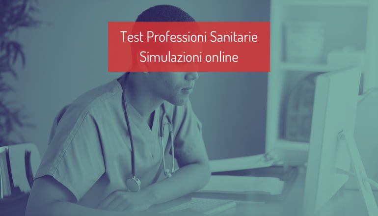Simulazioni Test ammissione Professioni Sanitarie