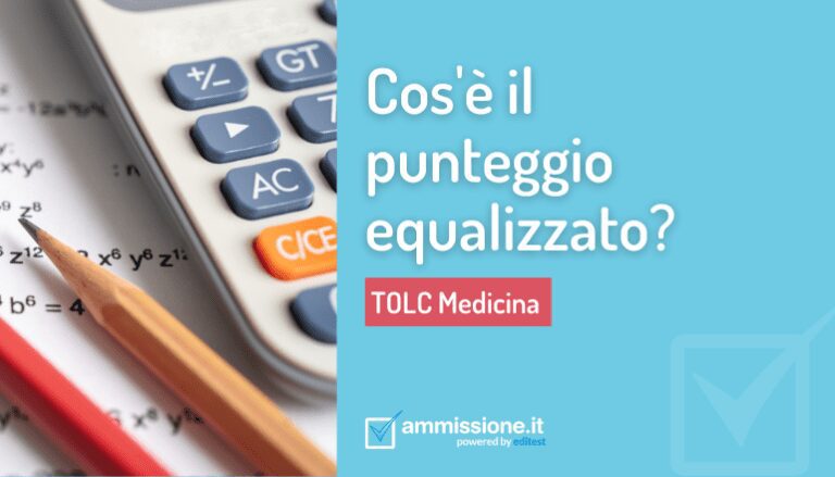 Se Faccio Due Tolc Quale Punteggio Vale Punteggio equalizzato TOLC Medicina: cos'è e come si calcola