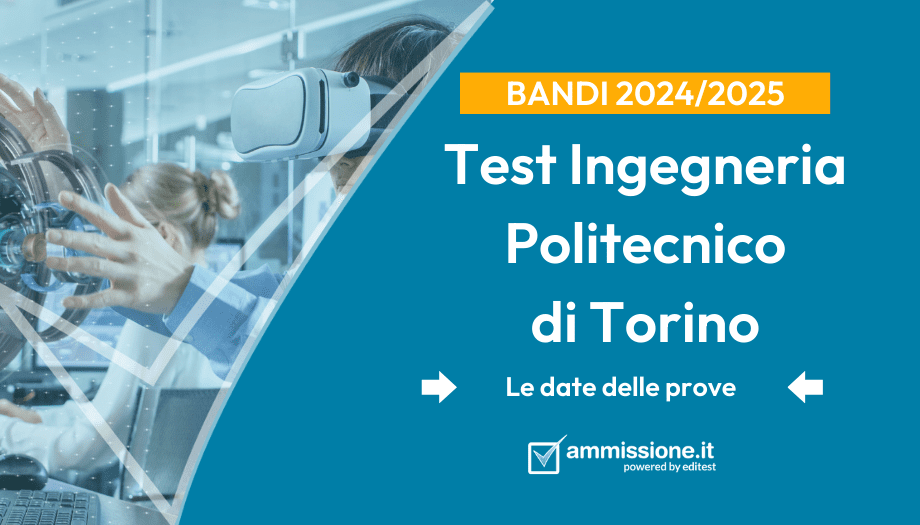 Test Di Ammissione Politecnico Di Torino Test Ingegneria Politecnico Torino: le date 2024