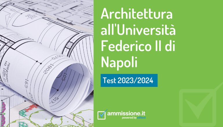 Test Architettura Unina: bando per il 2023/2024 alla Federico II
