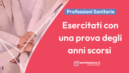 Prova anni precedenti test Professioni Sanitarie