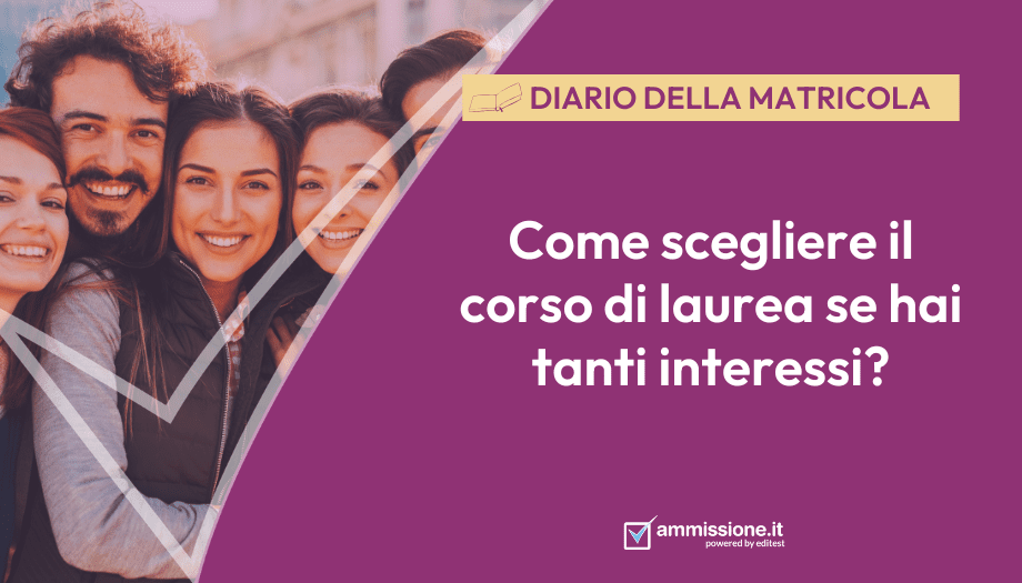 Corsi di laurea per chi ha tanti interessi