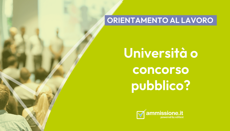 Università o concorsi dopo il diploma