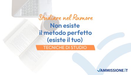 Non esiste il metodo perfetto (esiste il tuo) - Perché le tecniche di studio non valgono tutte allo stesso modo per tutti - e come capire quali sono le vostre come trovare il metodo di studio