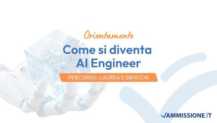 Come si diventa AI Engineer: il percorso di studi per lavorare con l'Intelligenza Artificiale Come si diventa AI Engineer